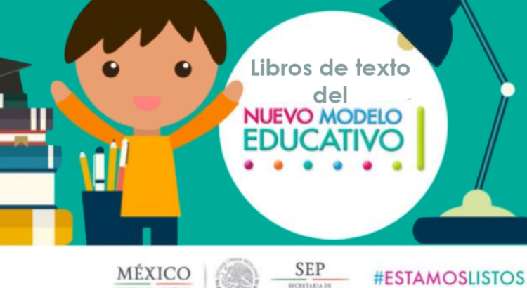 México: Libros de texto del Nuevo Modelo Educativo –  